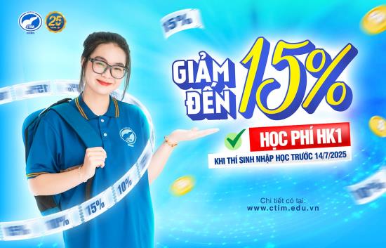 [CHÍNH THỨC] GIẢM ĐẾN 15% HỌC PHÍ HK1 KHOÁ 27 CHO TS HOÀN TẤT THỦ TỤC NHẬP HỌC
